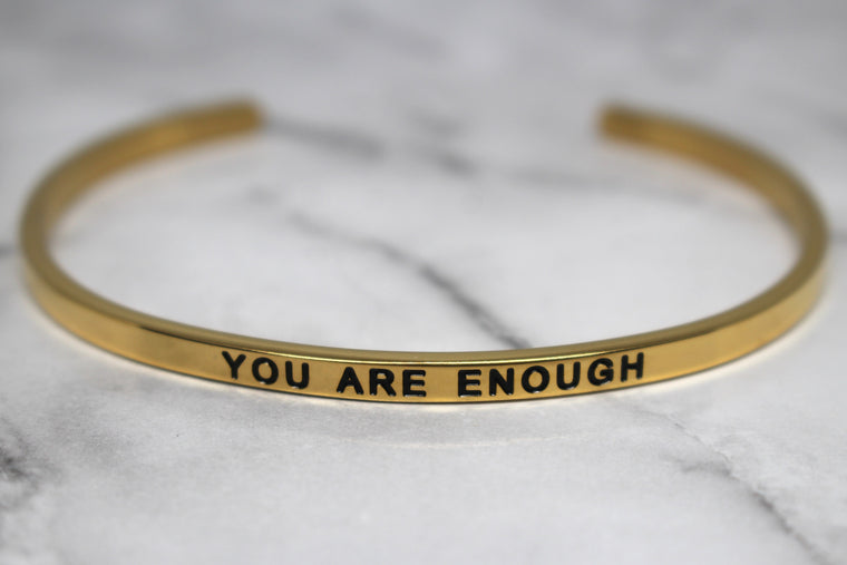 YOU ARE ENOUGH* Cuff Bracelet- Gold