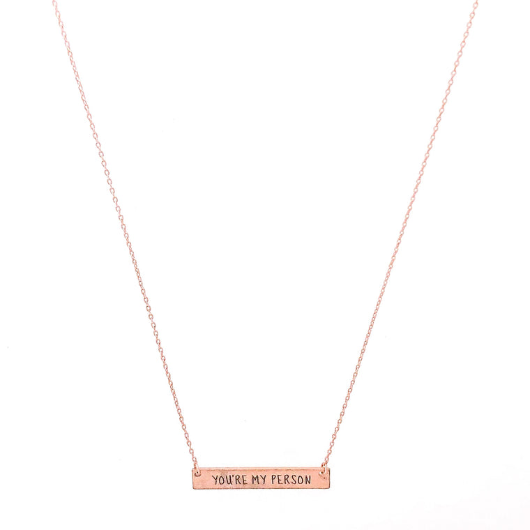 YOU'RE MY PERSON Engraved Bar Necklace- 3 COLOR OPTIONS