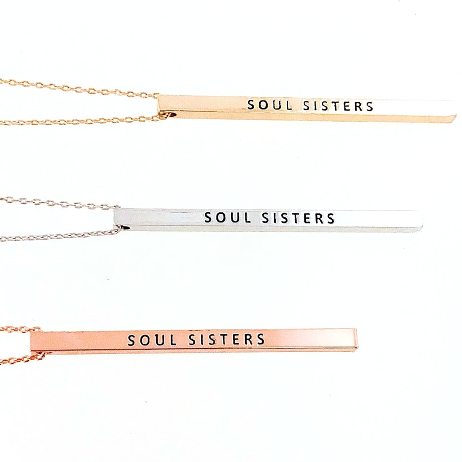 SOUL SISTERS Engraved Bar Necklace- 3 COLOR OPTIONS