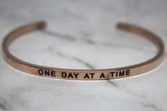 ONE DAY AT A TIME* Cuff Bracelet- Rose Gold
