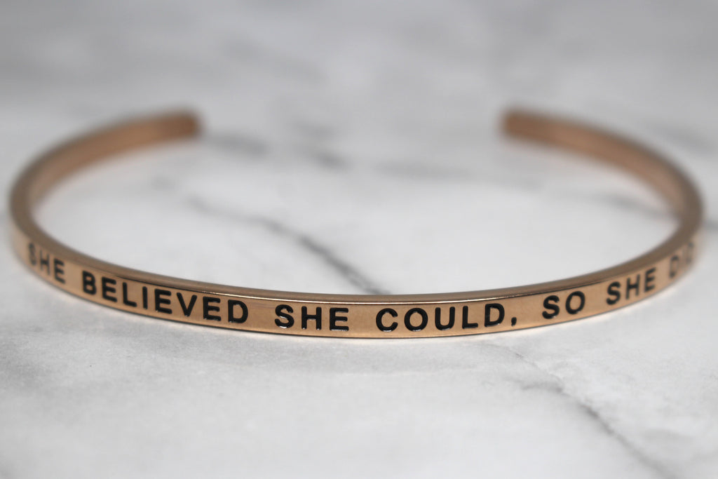 SHE BELIEVED SHE COULD, SO SHE DID* Cuff Bracelet- Rose Gold