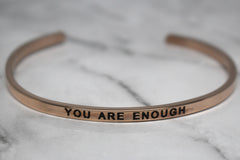 YOU ARE ENOUGH* Cuff Bracelet- Rose Gold