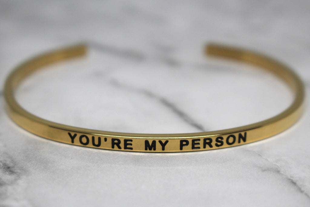 YOU'RE MY PERSON* Cuff Bracelet- Gold