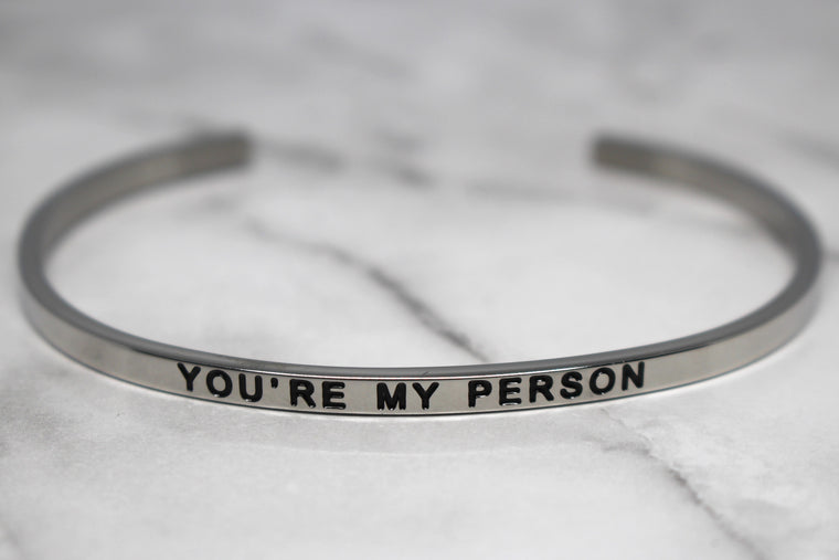 YOU'RE MY PERSON* Cuff Bracelet- Silver